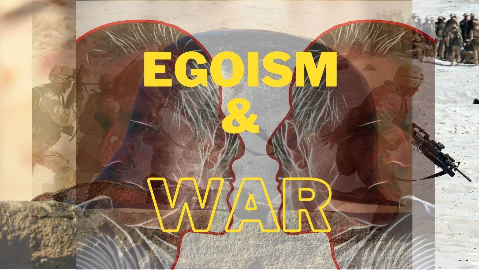 The Concept of Egoism and War