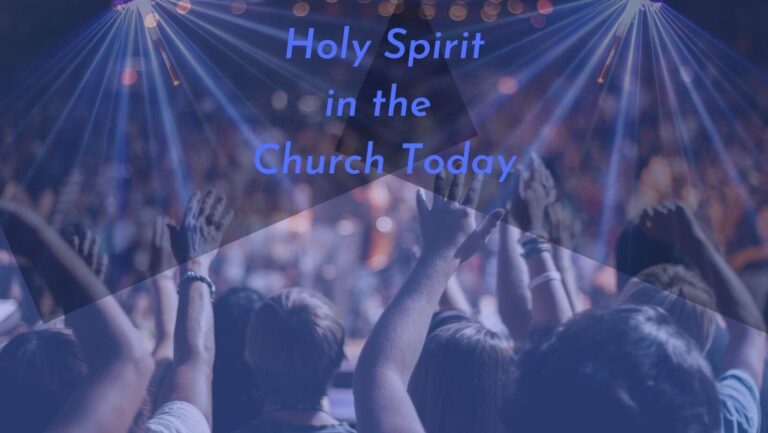 Holy Spirit in the Church Today