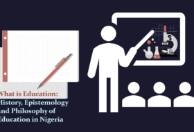 What is Education: Essential History, Epistemology, and Philosophy of Education in Nigeria